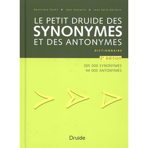 Petit Druide des synonymes et des antonymes , 2e éd