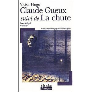 Claude Gueux suivi de La chute
